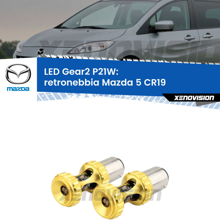 <strong>Retronebbia LED per Mazda 5</strong> CR19 restyling. Coppia lampade <strong>P21W</strong> super canbus Rosse modello Gear2.