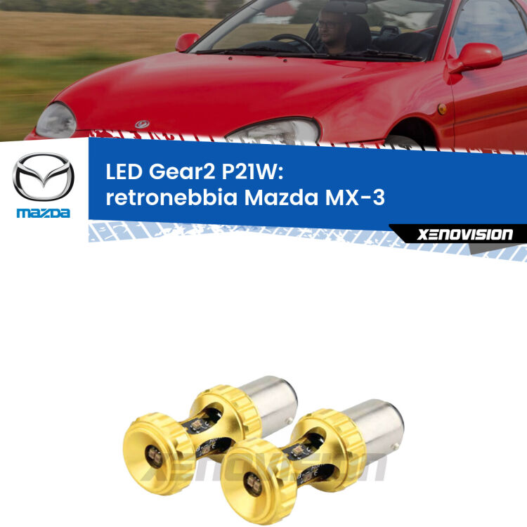 <strong>Retronebbia LED per Mazda MX-3</strong>  1991 - 1998. Coppia lampade <strong>P21W</strong> super canbus Rosse modello Gear2.