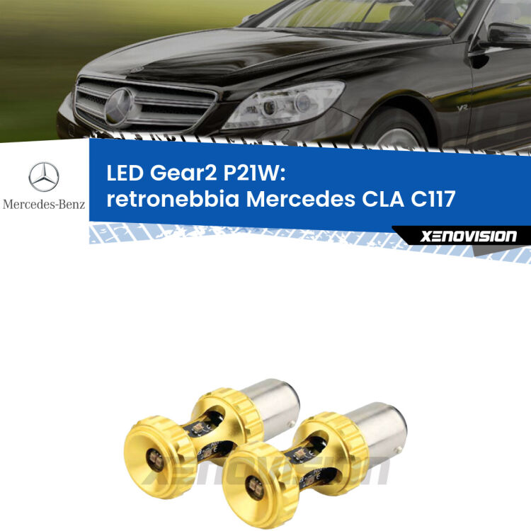 <strong>Retronebbia LED per Mercedes CLA</strong> C117 2012 - 2019. Coppia lampade <strong>P21W</strong> super canbus Rosse modello Gear2.