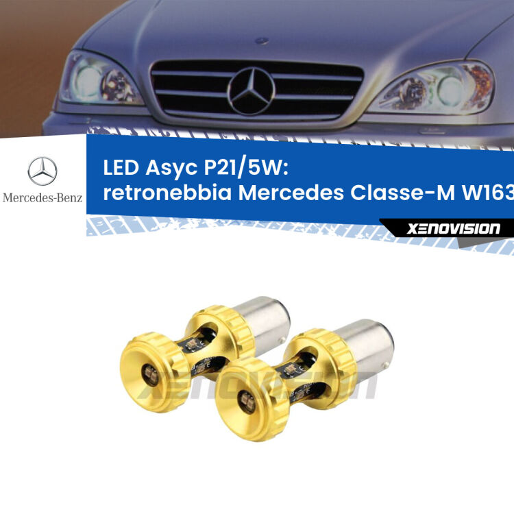 <strong>retronebbia LED per Mercedes Classe-M</strong> W163 1998 - 2005. Lampadina <strong>P21/5W</strong> rossa Canbus modello Asyc Xenovision.