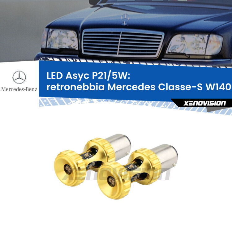 <strong>retronebbia LED per Mercedes Classe-S</strong> W140 1991 - 1994. Lampadina <strong>P21/5W</strong> rossa Canbus modello Asyc Xenovision.