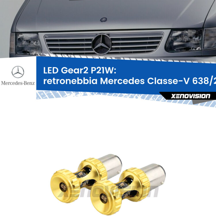 <strong>Retronebbia LED per Mercedes Classe-V</strong> 638/2 1996 - 2003. Coppia lampade <strong>P21W</strong> super canbus Rosse modello Gear2.