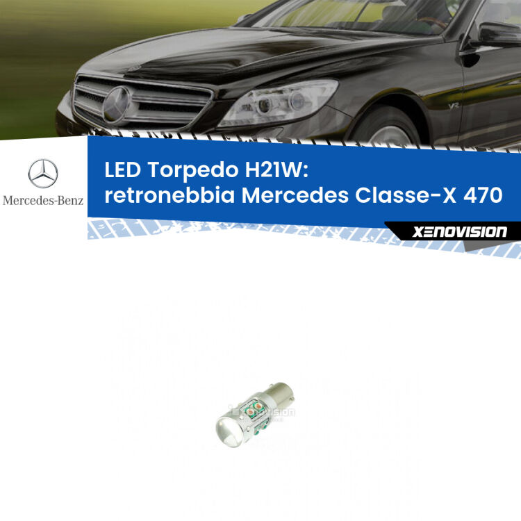 0 Retronebbia LED per Mercedes Classe-X 470 2017 in poi: H21W Torpedo <strong>Retronebbia LED rosso per Mercedes Classe-X</strong> 470 2017 in poi. Lampada <strong>H21W</strong> canbus modello Torpedo.