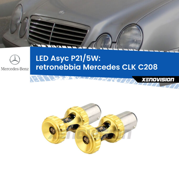 0  Retronebbia LED per Mercedes CLK C208 1997 - 2002: p21/5w Asyc <strong>retronebbia LED per Mercedes CLK</strong> C208 1997 - 2002. Lampadina <strong>P21/5W</strong> rossa Canbus modello Asyc Xenovision.