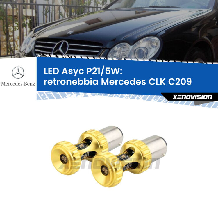 <strong>retronebbia LED per Mercedes CLK</strong> C209 2002 - 2009. Lampadina <strong>P21/5W</strong> rossa Canbus modello Asyc Xenovision.