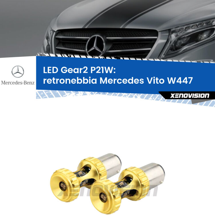 <strong>Retronebbia LED per Mercedes Vito</strong> W447 2014 in poi. Coppia lampade <strong>P21W</strong> super canbus Rosse modello Gear2.