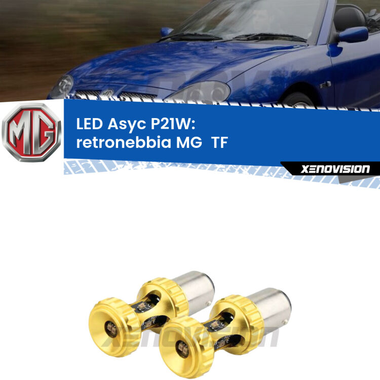 0 Retronebbia LED per MG  TF  2002 - 2009: P21W Asyc <strong>Retronebbia LED per MG  TF</strong>  2002 - 2009. Coppia lampade <strong>P21W</strong> super canbus Rosse modello Gear2.