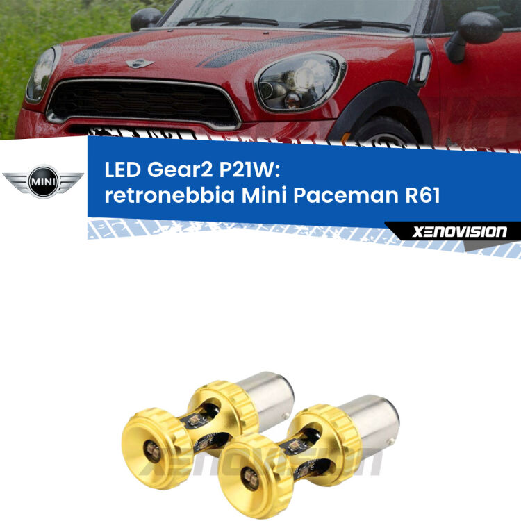 <strong>Retronebbia LED per Mini Paceman</strong> R61 2012 - 2016. Coppia lampade <strong>P21W</strong> super canbus Rosse modello Gear2.