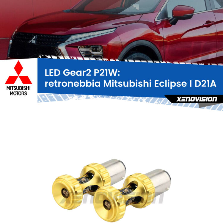 <strong>Retronebbia LED per Mitsubishi Eclipse I</strong> D21A 1991 - 1995. Coppia lampade <strong>P21W</strong> super canbus Rosse modello Gear2.