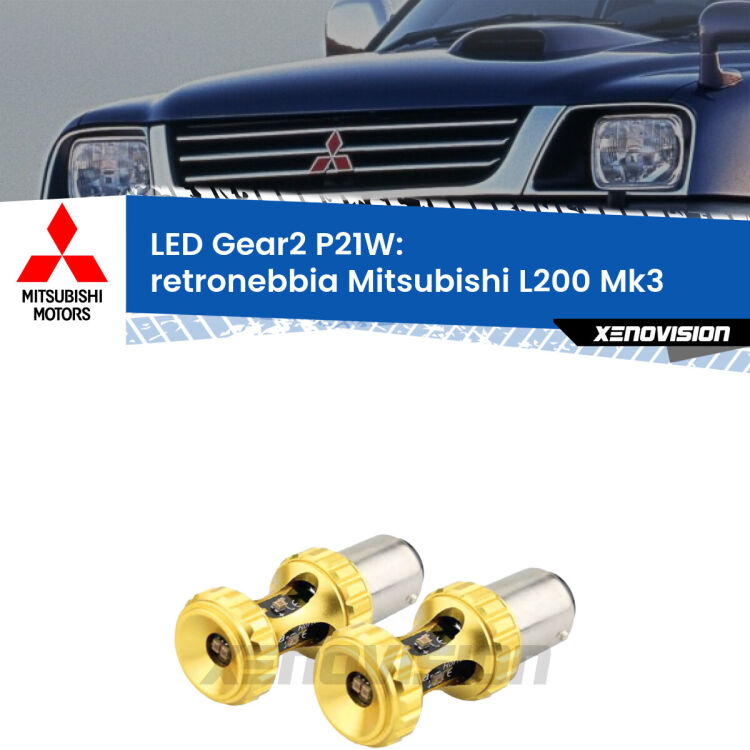 <strong>Retronebbia LED per Mitsubishi L200</strong> Mk3 1996 - 2005. Coppia lampade <strong>P21W</strong> super canbus Rosse modello Gear2.