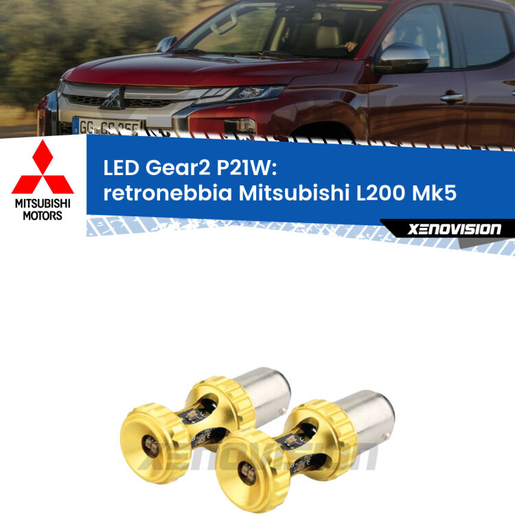 <strong>Retronebbia LED per Mitsubishi L200</strong> Mk5 2015 in poi. Coppia lampade <strong>P21W</strong> super canbus Rosse modello Gear2.