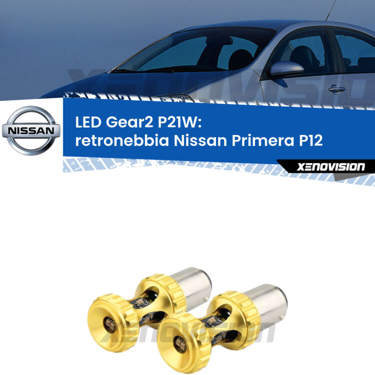 <strong>Retronebbia LED per Nissan Primera</strong> P12 2002 - 2008. Coppia lampade <strong>P21W</strong> super canbus Rosse modello Gear2.