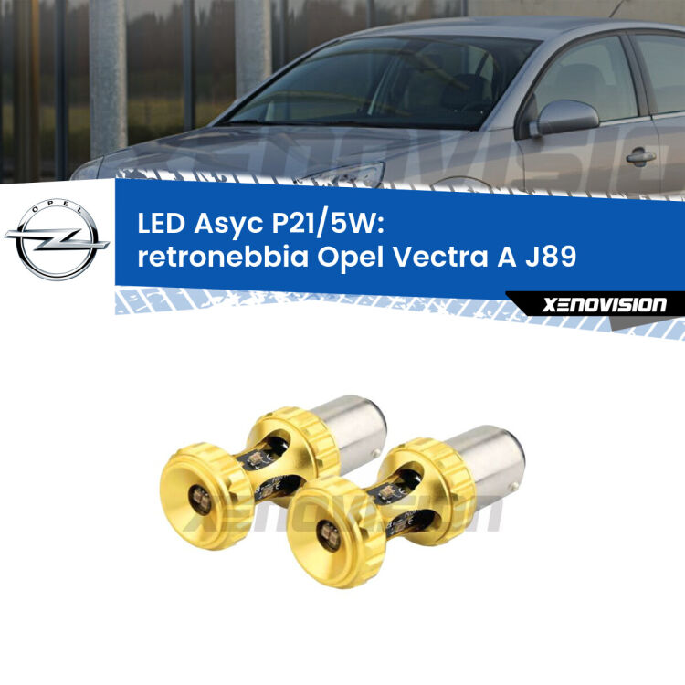 <strong>retronebbia LED per Opel Vectra A</strong> J89 1988 - 1995. Lampadina <strong>P21/5W</strong> rossa Canbus modello Asyc Xenovision.