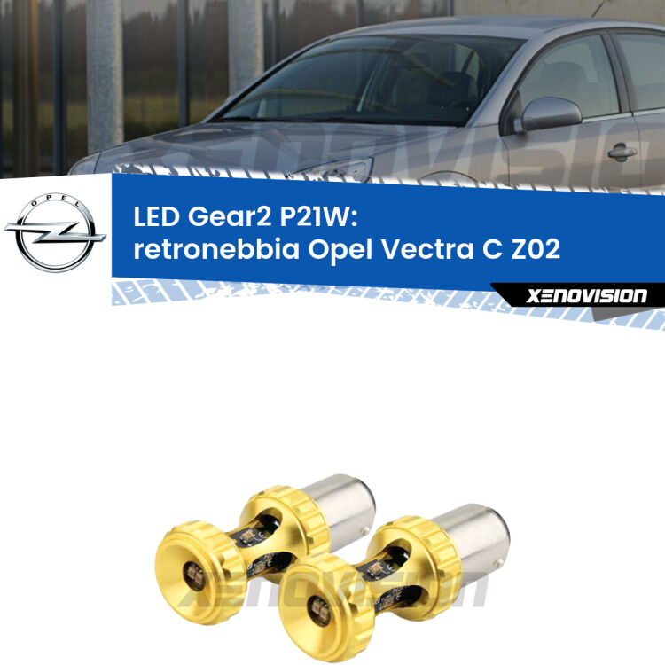 <strong>Retronebbia LED per Opel Vectra C</strong> Z02 2002 - 2010. Coppia lampade <strong>P21W</strong> super canbus Rosse modello Gear2.