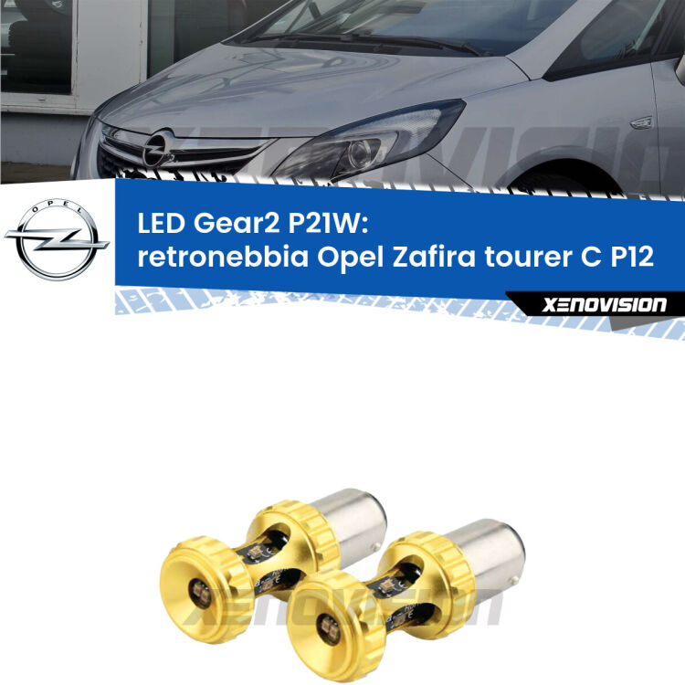 <strong>Retronebbia LED per Opel Zafira tourer C</strong> P12 2011 - 2019. Coppia lampade <strong>P21W</strong> super canbus Rosse modello Gear2.