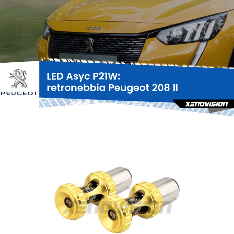 0 Retronebbia LED per Peugeot 208 II 2019 in poi: P21W Asyc <strong>Retronebbia LED per Peugeot 208</strong> II 2019 in poi. Coppia lampade <strong>P21W</strong> super canbus Rosse modello Gear2.