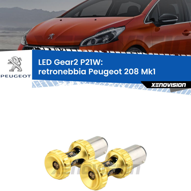 <strong>Retronebbia LED per Peugeot 208</strong> Mk1 2012 - 2018. Coppia lampade <strong>P21W</strong> super canbus Rosse modello Gear2.