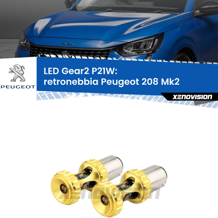 <strong>Retronebbia LED per Peugeot 208</strong> Mk2 2019 in poi. Coppia lampade <strong>P21W</strong> super canbus Rosse modello Gear2.