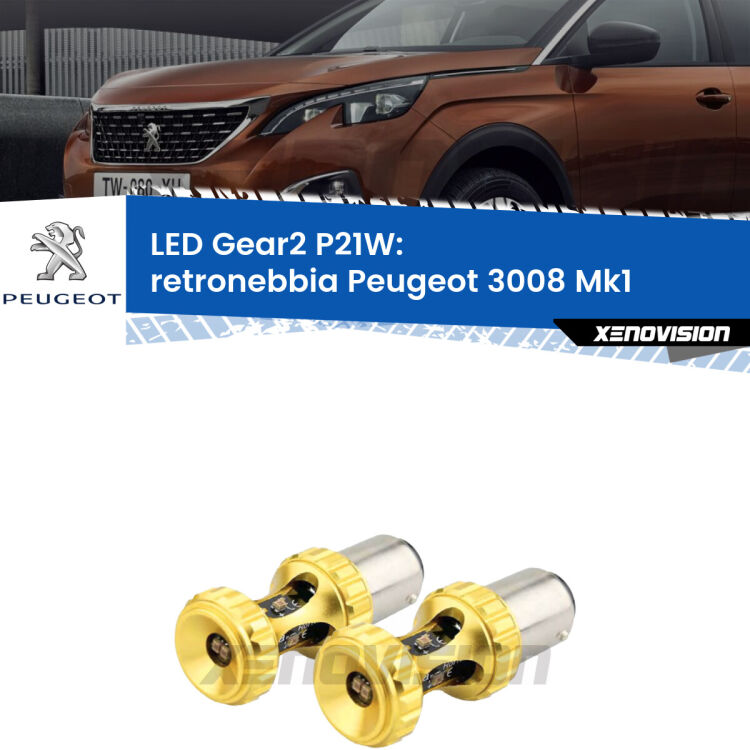 <strong>Retronebbia LED per Peugeot 3008</strong> Mk1 2008 - 2015. Coppia lampade <strong>P21W</strong> super canbus Rosse modello Gear2.