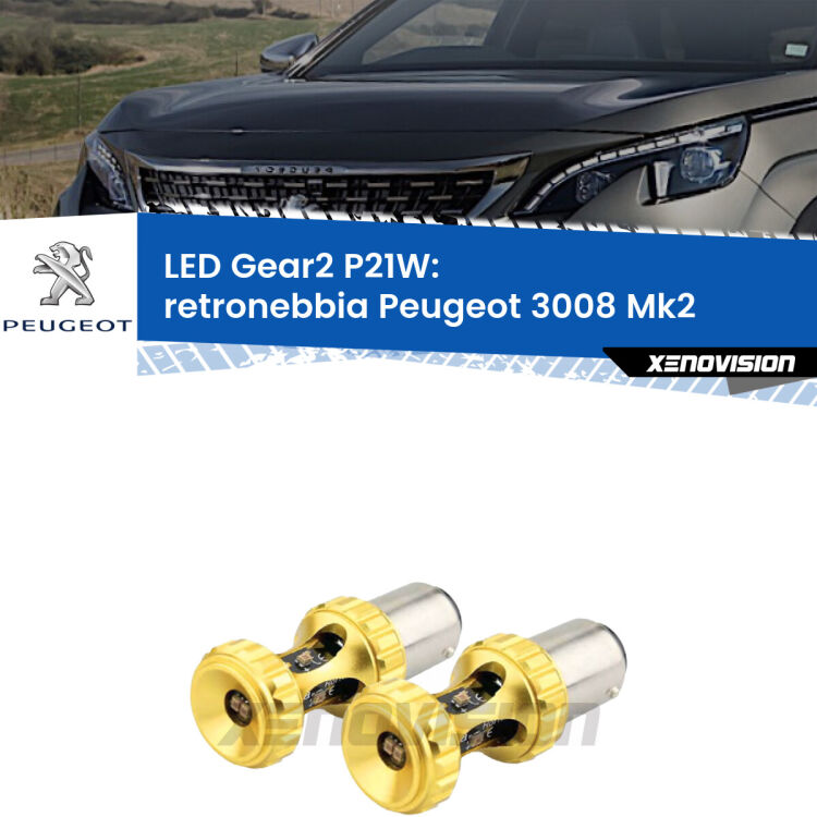 <strong>Retronebbia LED per Peugeot 3008</strong> Mk2 2016 in poi. Coppia lampade <strong>P21W</strong> super canbus Rosse modello Gear2.