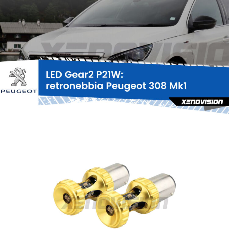 <strong>Retronebbia LED per Peugeot 308</strong> Mk1 2007 - 2012. Coppia lampade <strong>P21W</strong> super canbus Rosse modello Gear2.