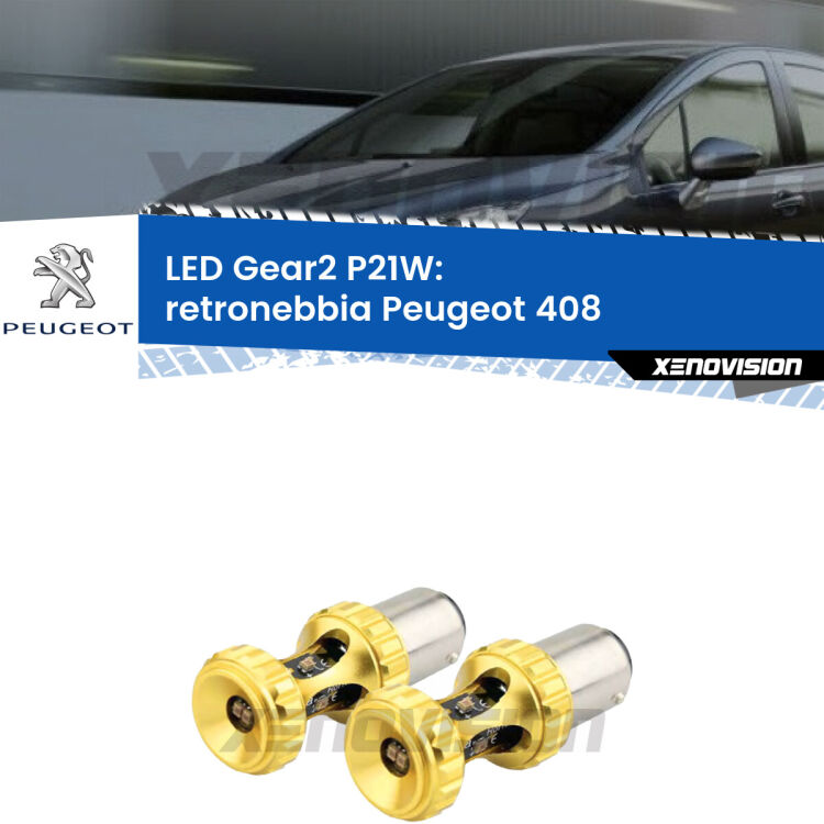 <strong>Retronebbia LED per Peugeot 408</strong>  2010 in poi. Coppia lampade <strong>P21W</strong> super canbus Rosse modello Gear2.