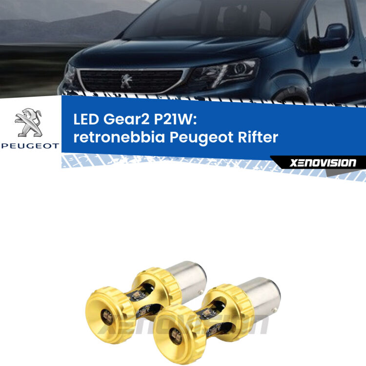 <strong>Retronebbia LED per Peugeot Rifter</strong>  2018 in poi. Coppia lampade <strong>P21W</strong> super canbus Rosse modello Gear2.