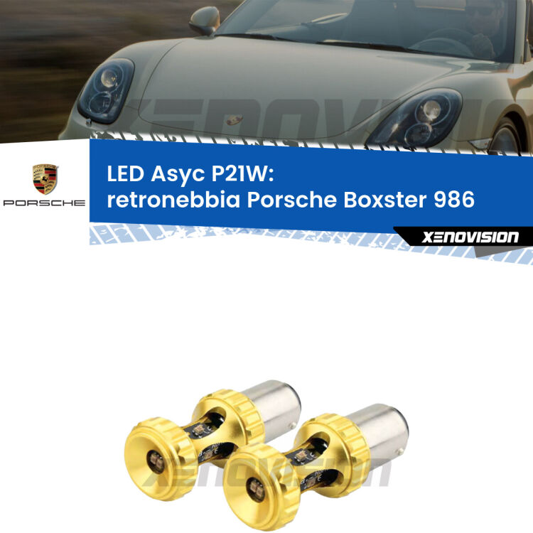 0 Retronebbia LED per Porsche Boxster 986 1996 - 2004: P21W Asyc <strong>Retronebbia LED per Porsche Boxster</strong> 986 1996 - 2004. Coppia lampade <strong>P21W</strong> super canbus Rosse modello Gear2.