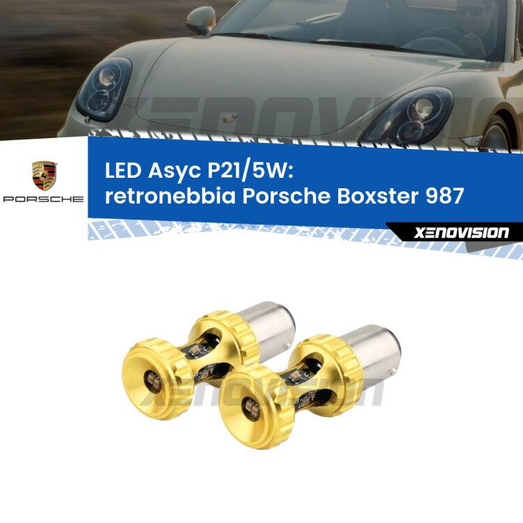 <strong>retronebbia LED per Porsche Boxster</strong> 987 2004 - 2008. Lampadina <strong>P21/5W</strong> rossa Canbus modello Asyc Xenovision.