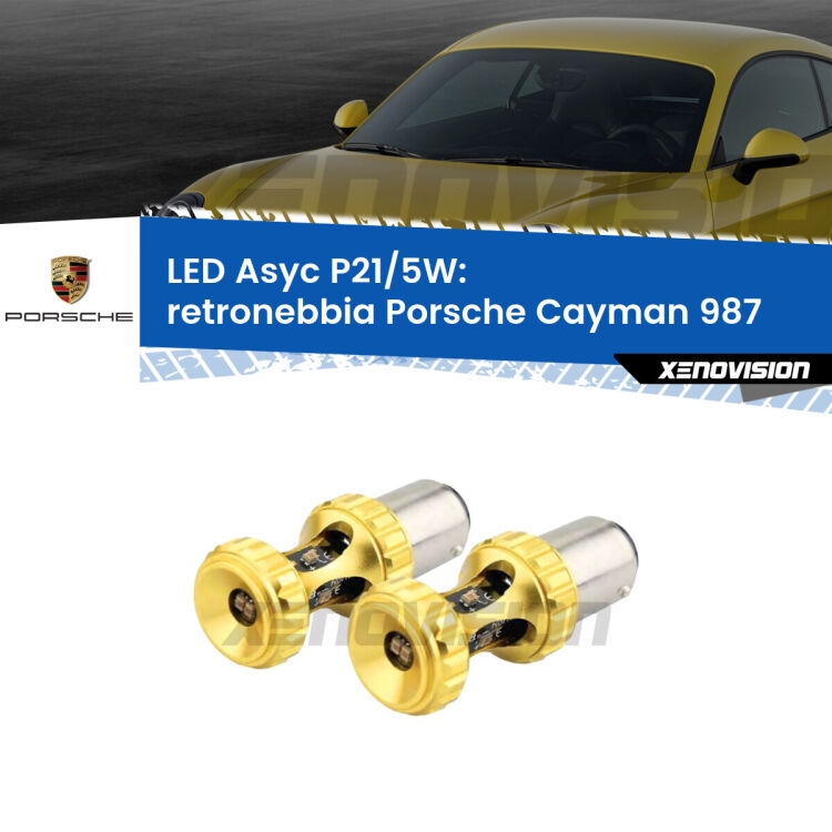 <strong>retronebbia LED per Porsche Cayman</strong> 987 2005 - 2008. Lampadina <strong>P21/5W</strong> rossa Canbus modello Asyc Xenovision.