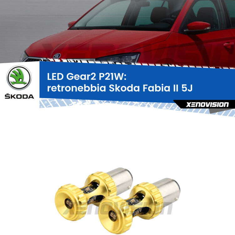 <strong>Retronebbia LED per Skoda Fabia II</strong> 5J 2006 - 2014. Coppia lampade <strong>P21W</strong> super canbus Rosse modello Gear2.