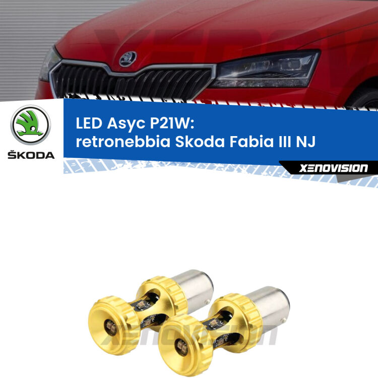 0 Retronebbia LED per Skoda Fabia III NJ 2014 in poi: P21W Asyc <strong>Retronebbia LED per Skoda Fabia III</strong> NJ 2014 in poi. Coppia lampade <strong>P21W</strong> super canbus Rosse modello Gear2.