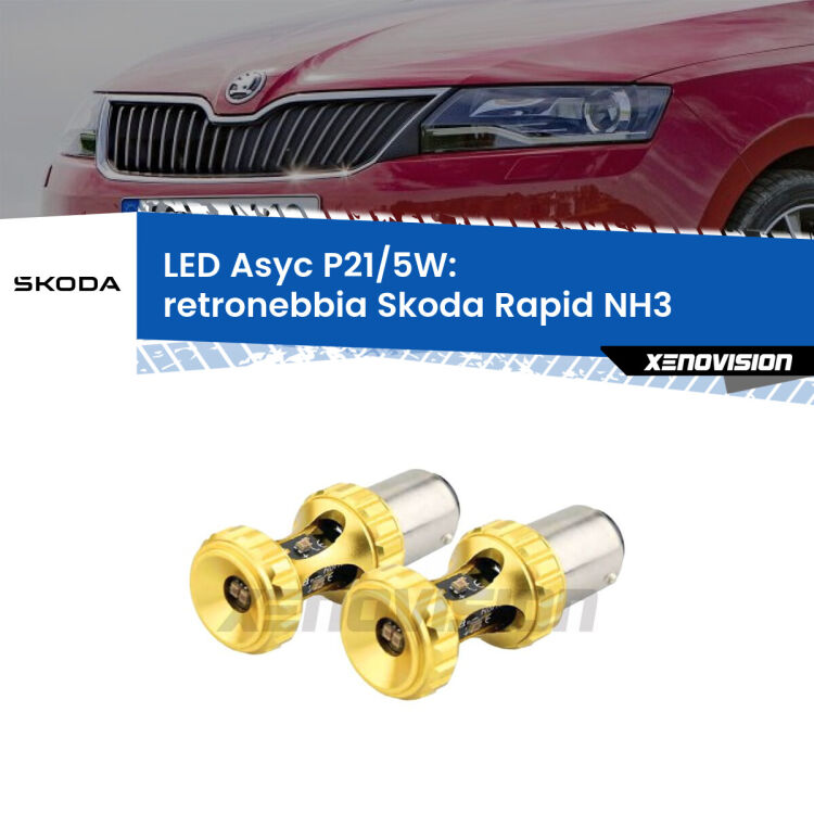 0 Retronebbia LED per Skoda Rapid NH3 2012 - 2021: p21/5w Asyc <strong>retronebbia LED per Skoda Rapid</strong> NH3 2012 - 2021. Lampadina <strong>P21/5W</strong> rossa Canbus modello Asyc Xenovision.