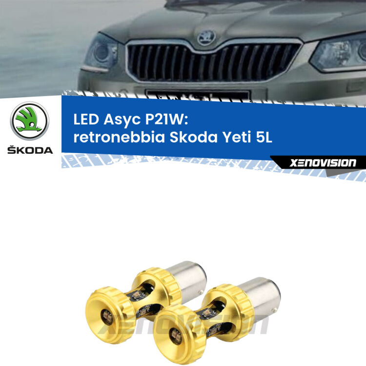 0 Retronebbia LED per Skoda Yeti 5L 2009 - 2017: P21W Asyc <strong>Retronebbia LED per Skoda Yeti</strong> 5L 2009 - 2017. Coppia lampade <strong>P21W</strong> super canbus Rosse modello Gear2.