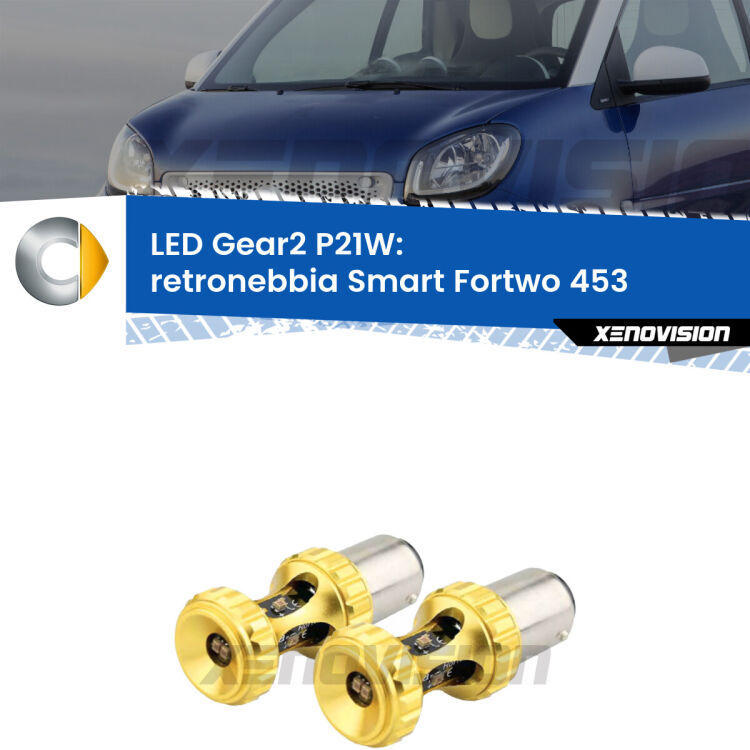 <strong>Retronebbia LED per Smart Fortwo</strong> 453 2014 in poi. Coppia lampade <strong>P21W</strong> super canbus Rosse modello Gear2.