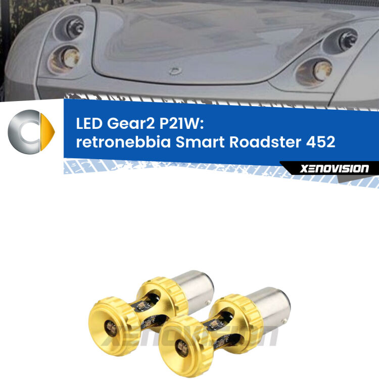 <strong>Retronebbia LED per Smart Roadster</strong> 452 2003 - 2005. Coppia lampade <strong>P21W</strong> super canbus Rosse modello Gear2.