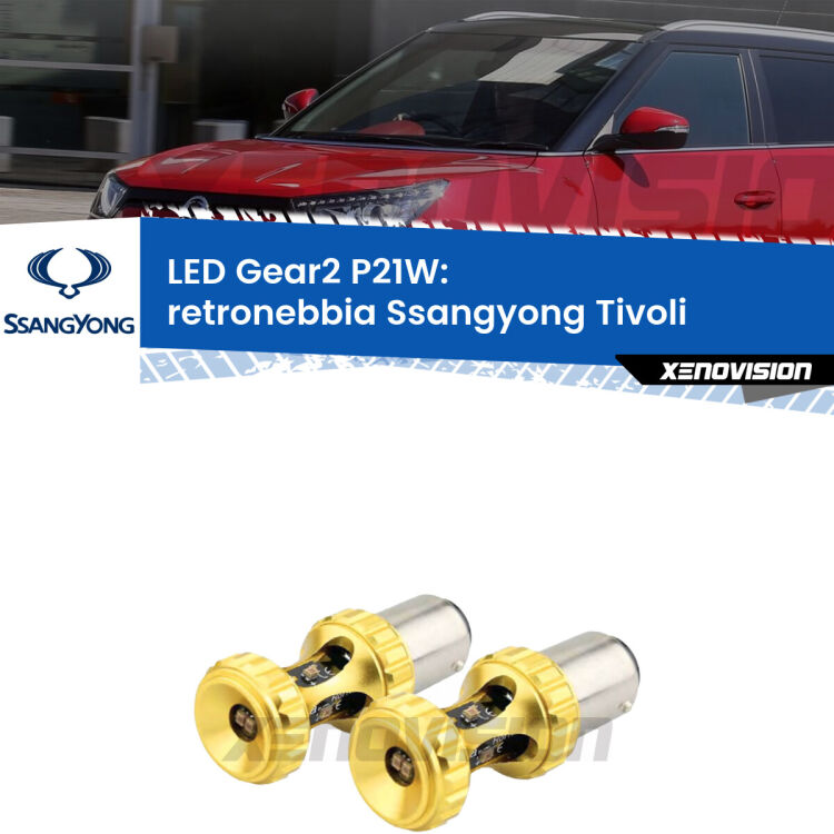 <strong>Retronebbia LED per Ssangyong Tivoli</strong>  2015 in poi. Coppia lampade <strong>P21W</strong> super canbus Rosse modello Gear2.