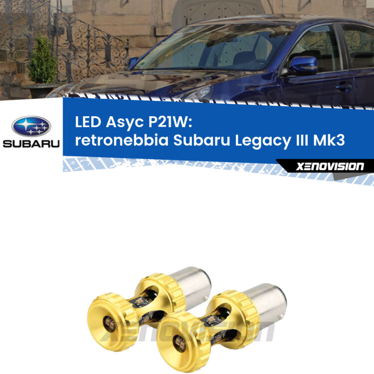 0 Retronebbia LED per Subaru Legacy III Mk3 1998 - 2002: P21W Asyc <strong>Retronebbia LED per Subaru Legacy III</strong> Mk3 1998 - 2002. Coppia lampade <strong>P21W</strong> super canbus Rosse modello Gear2.