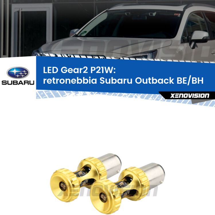 <strong>Retronebbia LED per Subaru Outback</strong> BE/BH 2000 - 2003. Coppia lampade <strong>P21W</strong> super canbus Rosse modello Gear2.