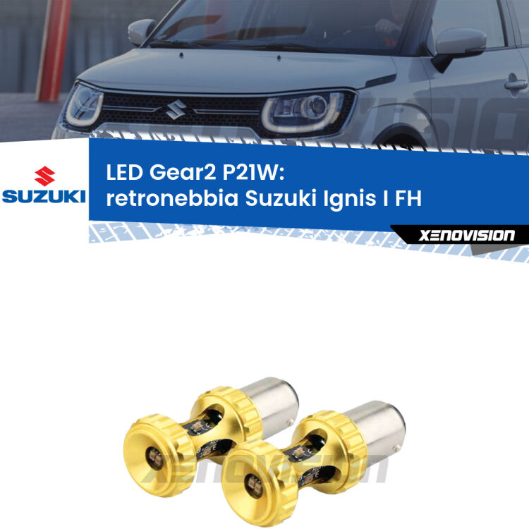<strong>Retronebbia LED per Suzuki Ignis I</strong> FH 2000 - 2005. Coppia lampade <strong>P21W</strong> super canbus Rosse modello Gear2.