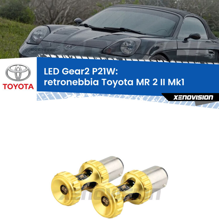 <strong>Retronebbia LED per Toyota MR 2 II</strong> Mk1 1989 - 2000. Coppia lampade <strong>P21W</strong> super canbus Rosse modello Gear2.