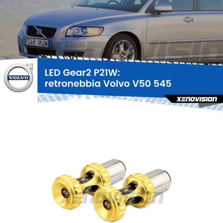 <strong>Retronebbia LED per Volvo V50</strong> 545 2003 - 2012. Coppia lampade <strong>P21W</strong> super canbus Rosse modello Gear2.
