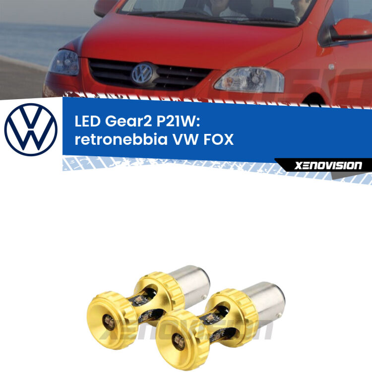 <strong>Retronebbia LED per VW FOX</strong>  2003 - 2014. Coppia lampade <strong>P21W</strong> super canbus Rosse modello Gear2.