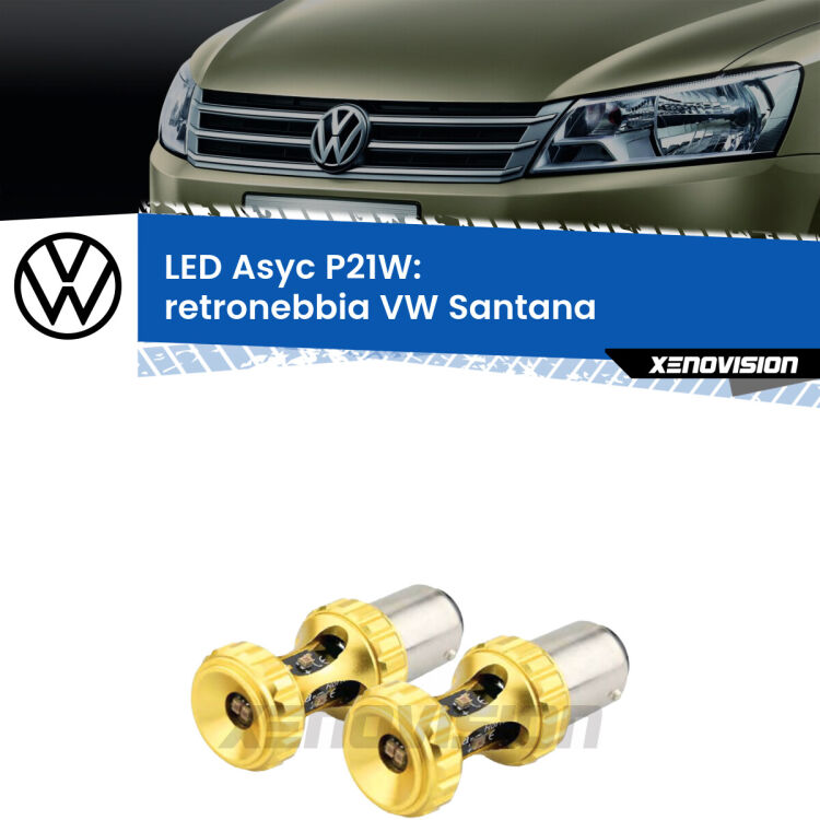 0 Retronebbia LED per VW Santana 1995 - 2012: P21W Asyc <strong>Retronebbia LED per VW Santana</strong> 1995 - 2012. Coppia lampade <strong>P21W</strong> super canbus Rosse modello Gear2.