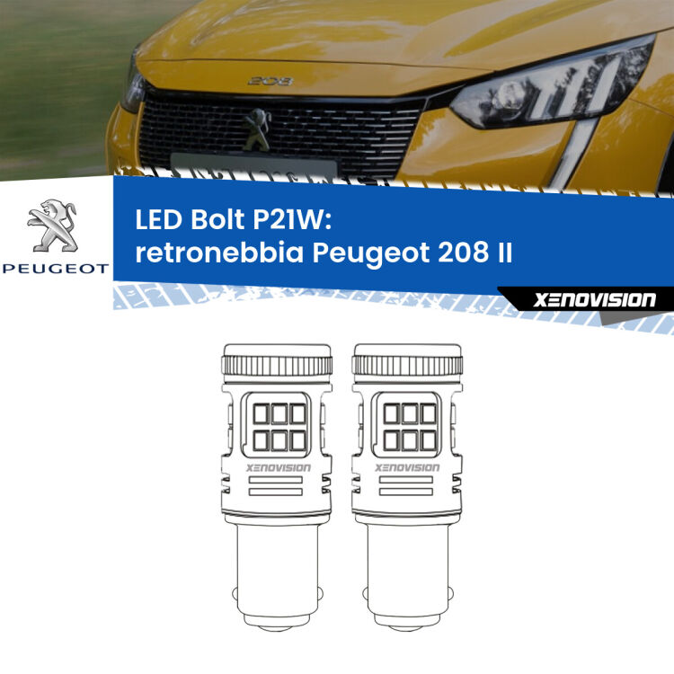 0 Retronebbia LED Peugeot 208 II 2019 in poi: P21W Bolt <strong>Retronebbia LED per Peugeot 208</strong> II 2019 in poi. Coppia lampade <strong>P21W</strong> modello Bolt canbus.