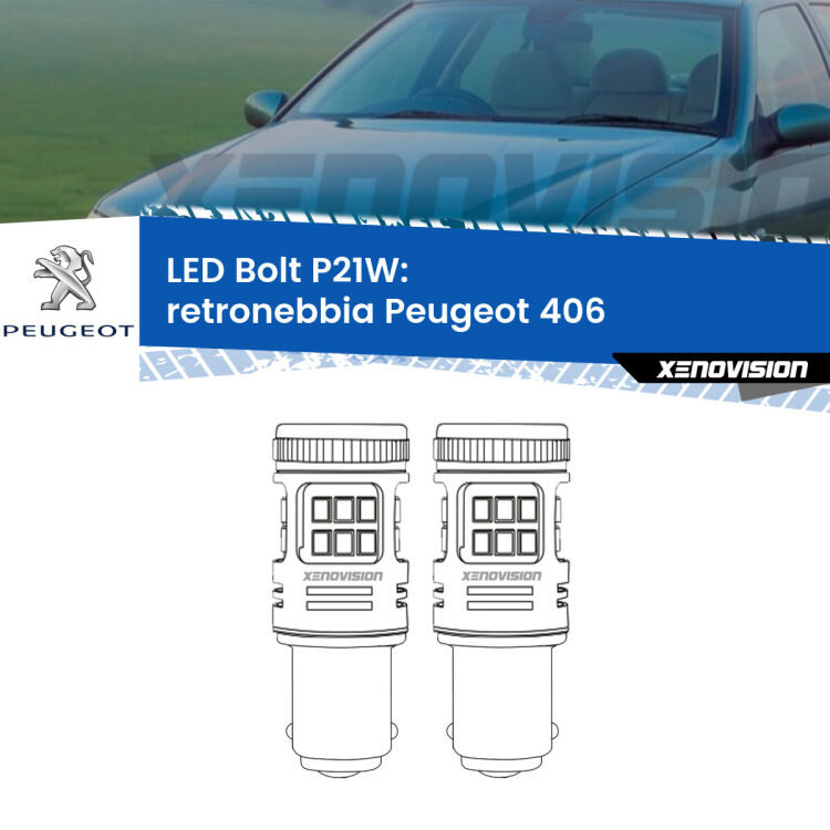 0 Retronebbia LED Peugeot 406  1995 - 2004: P21W Bolt <strong>Retronebbia LED per Peugeot 406</strong>  1995 - 2004. Coppia lampade <strong>P21W</strong> modello Bolt canbus.