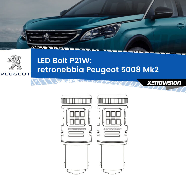 0 Retronebbia LED Peugeot 5008 Mk2 2017 in poi: P21W Bolt <strong>Retronebbia LED per Peugeot 5008</strong> Mk2 2017 in poi. Coppia lampade <strong>P21W</strong> modello Bolt canbus.