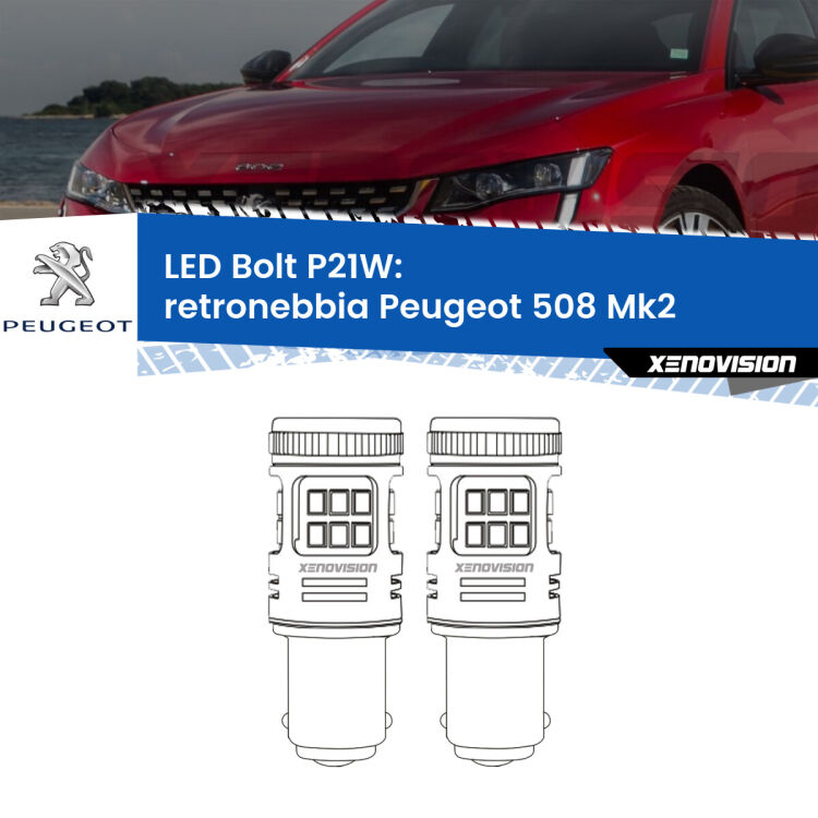 0 Retronebbia LED Peugeot 508 Mk2 2018 in poi: P21W Bolt <strong>Retronebbia LED per Peugeot 508</strong> Mk2 2018 in poi. Coppia lampade <strong>P21W</strong> modello Bolt canbus.