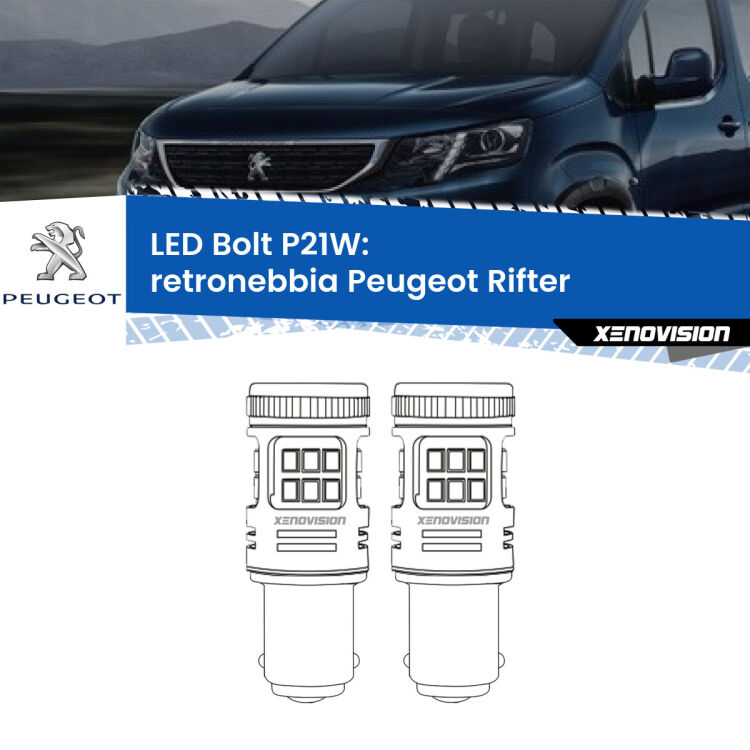 0 Retronebbia LED Peugeot Rifter 2018 in poi: P21W Bolt <strong>Retronebbia LED per Peugeot Rifter</strong> 2018 in poi. Coppia lampade <strong>P21W</strong> modello Bolt canbus.