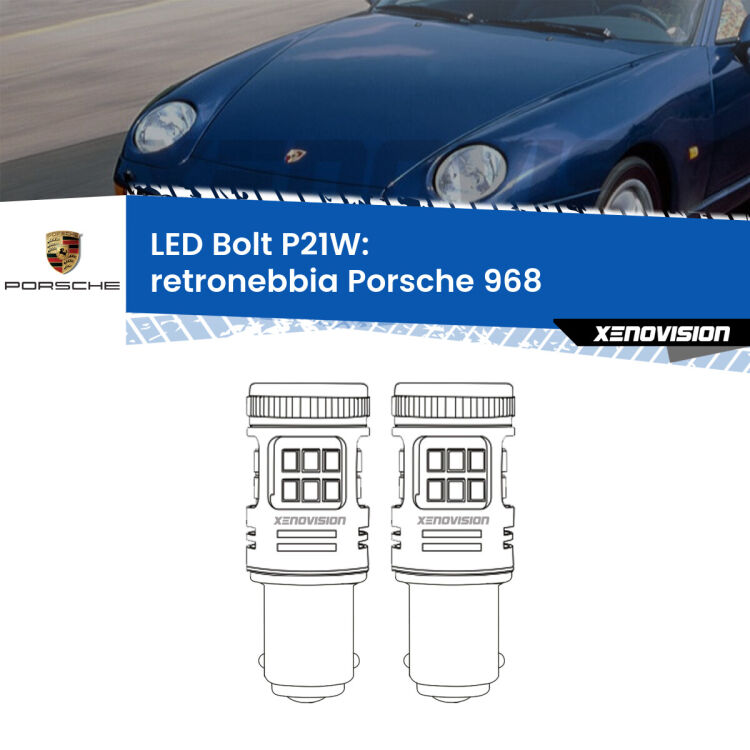 0 Retronebbia LED Porsche 968  1991 - 1995: P21W Bolt <strong>Retronebbia LED per Porsche 968</strong>  1991 - 1995. Coppia lampade <strong>P21W</strong> modello Bolt canbus.